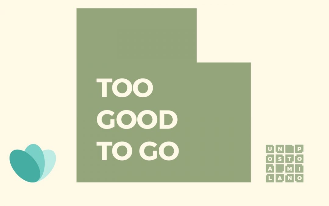 un posto a Milano con Too Good To Go