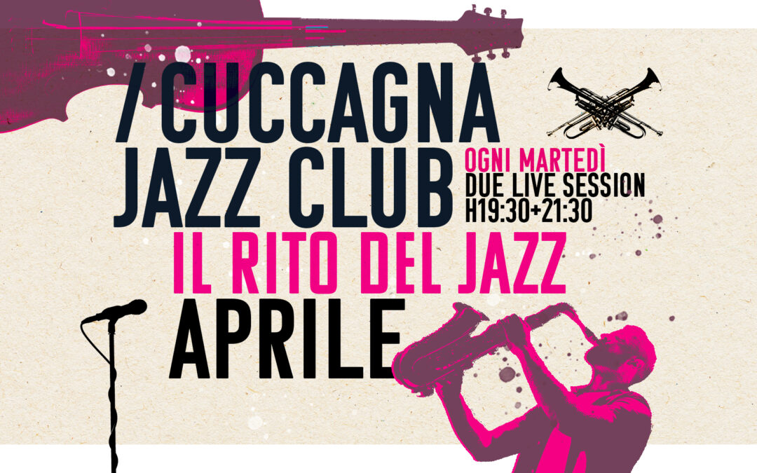 APRILE 2024 @ CUCCAGNA JAZZ CLUB