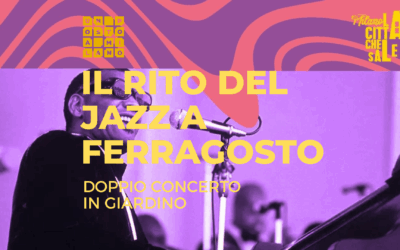 IL RITO DEL JAZZ A FERRAGOSTO